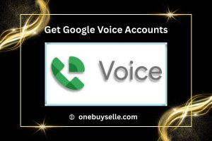 Buy Google Voice Accounts USA | Fast Delivery – onebuyselle