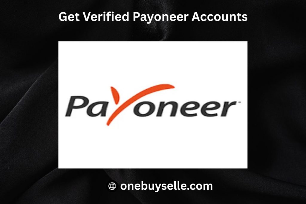 Get Verified Payoneer Accounts